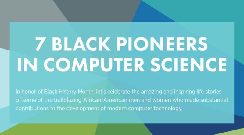 7 Black Pioneers in Computer Science [Infographic] - FAIT Fellowship